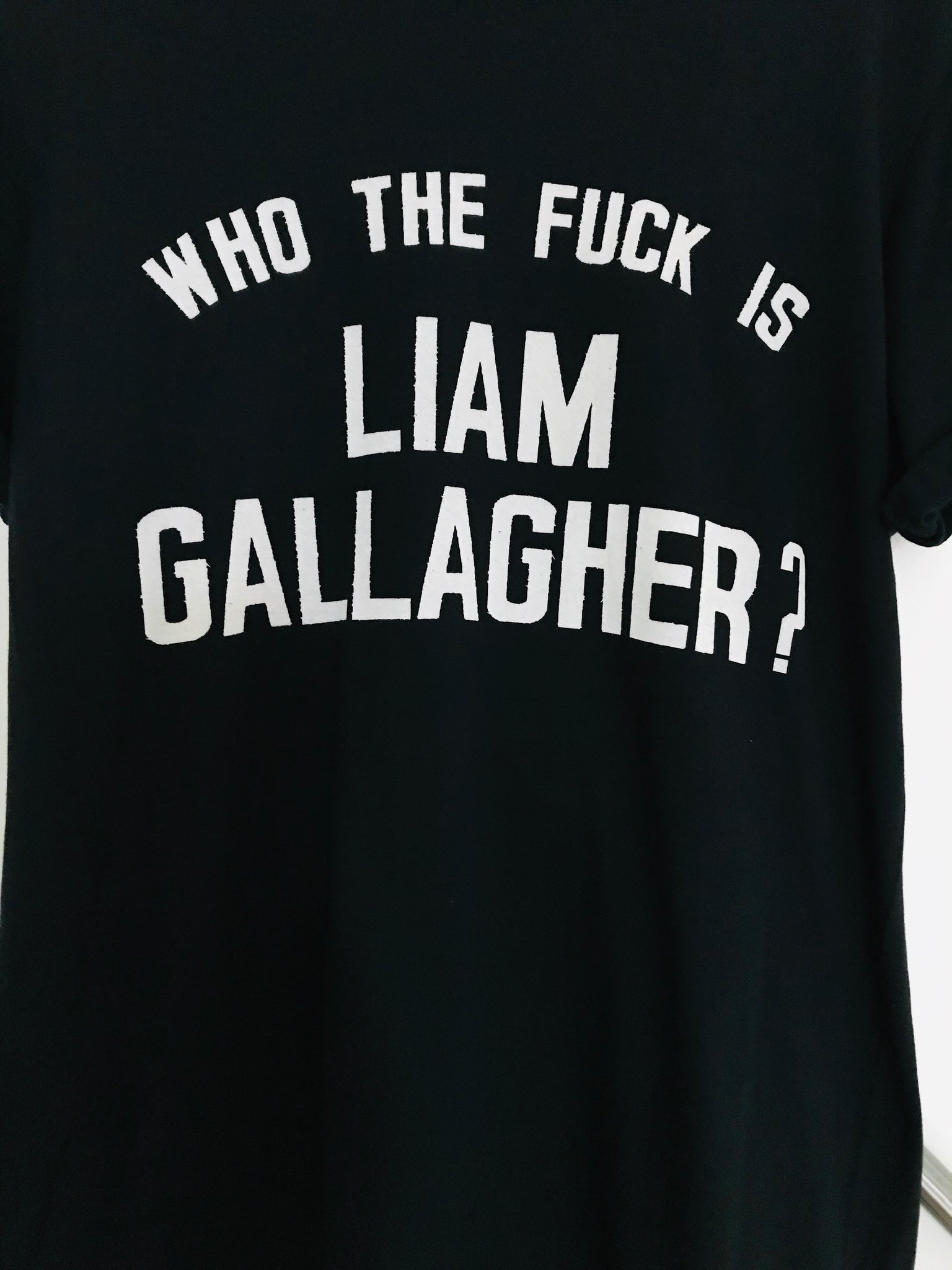 Who The F*@k Is Liam Gallagher T Shirt