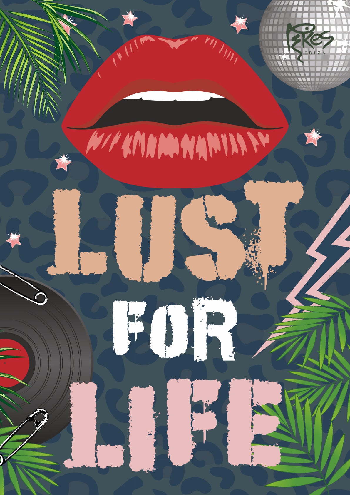 Starlover x Pikes ‘Lust For Life’ Print